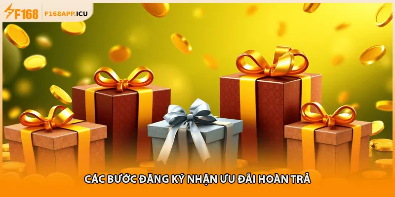 Các bước đăng ký nhận ưu đãi hoàn trả