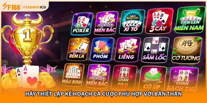 Hãy thiết lập kế hoạch cá cược phù hợp với bản thân